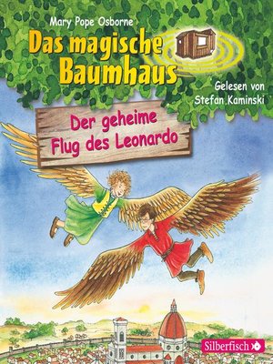 Der geheime Flug des Leonardo by Das magische Baumhaus